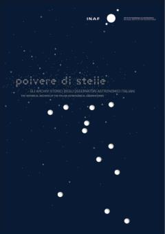 Polvere di stelle : gli archivi storici degli osservatori astronomici italiani
