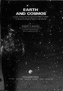 Copertina  Earth and cosmos : a book relating the environment of man on earth to the environment of earth in the cosmos