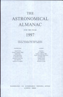 Copertina  The Astronomical almanac for the year 1997 : data for astronomy, space sciences, geodesy, surveying, navigation and other applications