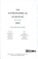 Copertina  The Astronomical almanac for the year 2003 : data for astronomy, space sciences, geodesy, surveying, navigation and other applications