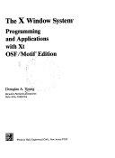 Copertina  The X window system. : Programming and applications with XT.