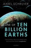 Copertina  One of ten billion earths : how we learn about our planet's past and future from distant exoplanets