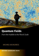 Copertina  Quantum fields : from the hubble to the planck scale