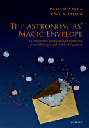 Copertina  The astronomer's magic envelope : an introduction to astrophysics emphasizing general principles and orders of magnitude