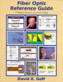 Copertina  Fiber Optic Reference Guide : A Practical Guide to the Technology