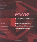 Copertina  PVM-Parallel virtual machine : a users's guide and tutorial for networked parallel computing