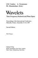 Copertina  Wavelets : time-frequency methods and phase space : proceedings of the international conference, Marseille, France, December 14-18, 1987