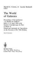 Copertina  The world of galaxies : proceedings of the Conference ''Le Monde des Galaxies'' held 12-14 April 1988 at the Institut d'Astrophysique de Paris in honor of Gérard and Antoinette de Vaucouleurs on the occasion of his 70th birthday