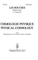 Copertina  Physical cosmology : Les Houches session 22., 2 - 27 Juillet 1979