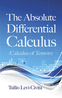 Copertina  The absolute differential calculus : calculus of tensors
