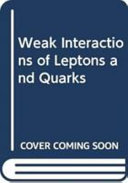 Copertina  Weak interactions of leptons and quarks