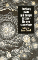 Copertina  Bubbles, voids, and bumps in time : the new cosmology