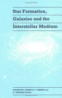 Copertina  Star formation, galaxies and the interstellar medium : proceedings of the 4th EIPC astrophysical workshop held at the Elba International Physics Center Marciana Marina, Elba Island, Italy, June 1-6, 1992