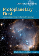 Copertina  Protoplanetary dust : astrophysical and cosmochemical perspectives 