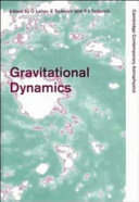 Copertina  Gravitational dynamics : proceedings of the 36th Herstmonceux Conference, in honour of professor D. Lynden-Bell's 60th birthday held in Cambridge, U. K., August 7-11, 1995