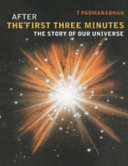 Copertina  After the first three minutes : the story of our universe