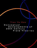 Copertina  Conceptual developments of 20th century field theories