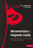 Copertina  Reconnection of magnetic fields : magnetohydrodynamics and collisionless theory and observations