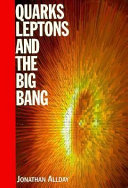 Copertina  Quarks, leptons and the Big Bang