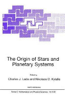 Copertina  The origin of stars and planetary systems : [Proceedings of the NATO Advanced Study Institute on the Physics of star formation and early evolution - II, Crete, Greece 24 May-5 June 1998]