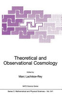 Copertina  Theoretical and observational cosmology : [Proceedings of the NATO Advanced Study Institute, Cargèse, France, August 17-29, 1998]