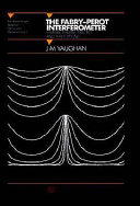 Copertina  The Fabry-Perot interferometer : history, theory, practice and applications