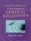 Copertina  A student's manual for a first course in general relativity