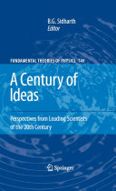 Copertina  A Century of Ideas : Perspectives from Leading Scientists of the 20th Century