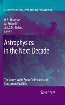 Copertina  Astrophysics in the Next Decade : The James Webb Space Telescope and Concurrent Facilities