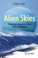 Copertina  Alien Skies : Planetary Atmospheres from Earth to Exoplanets