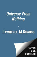Copertina  A universe from nothing : why there is something rather than nothing