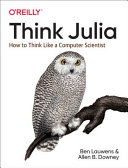 Copertina  Think Julia : how to think like a computer scientist