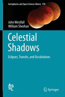 Copertina  Celestial shadows : : eclipses, transits, and occultations 