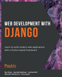 Copertina  Web development with Django : Learn to build modern web application with a Python-based framework 
