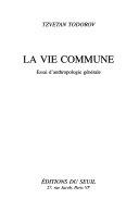 Copertina  La vie commune : essai d'anthropologie générale
