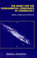 Copertina  The quest for the fundamental constants in cosmology : proceedings of the 24th Rencontre de Moriond, Les Arcs, Savoie, France, March 5-12, 1989