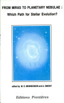 Copertina  From Miras to planetary nebulae: which path for stellar evolution? : Proceedings of the international colloquium in the occasion of the 7th century of the Universities of Montpellier, Montpellier - France, September 4-7, 1989