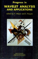 Copertina  Progress in Wavelet Analysis and Applications : Proceedings of the International Conference \\Wavelets and Applications\\, Toulouse, France - June 1992
