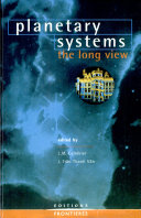 Copertina  Planetary systems : the long view : 9th \\Rencontres de Blois\\ Chateau de Blois, France - June 22-28, 1997