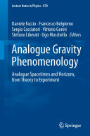 Copertina  Analogue Gravity Phenomenology : Analogue Spacetimes and Horizons, from Theory to Experiment