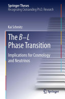 Copertina  The B−L Phase Transition : Implications for Cosmology and Neutrinos