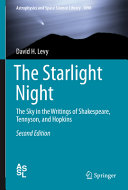 Copertina  The Starlight night : the sky in the writings of Shakespeare, Tennyson, and Hopkins