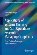Copertina  Applications of Systems Thinking and Soft Operations Research in Managing Complexity : From Problem Framing to Problem Solving