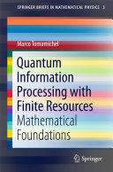 Copertina  Quantum Information Processing with Finite Resources : Mathematical Foundations