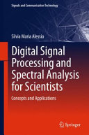Copertina  Digital signal processing and spectral analysis for scientists : concepts and applications