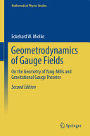 Copertina  Geometrodynamics of Gauge Fields : On the Geometry of Yang-Mills and Gravitational Gauge Theories