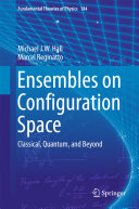Copertina  Ensembles on Configuration Space : Classical, Quantum, and Beyond