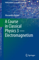Copertina  A Course in Classical Physics 3 — Electromagnetism