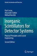 Copertina  Inorganic Scintillators for Detector Systems : Physical Principles and Crystal Engineering