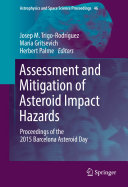 Copertina  Assessment and Mitigation of Asteroid Impact Hazards : Proceedings of the 2015 Barcelona Asteroid Day